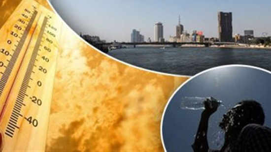 الأرصاد تحذر: طقس شديد الحرارة على معظم الأنحاء والعظمى بالقاهرة 40