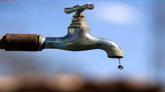 قطع المياه عن 9 مناطق بالقاهرة لمدة 24 ساعة
